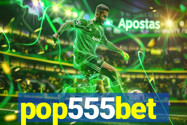 pop555bet