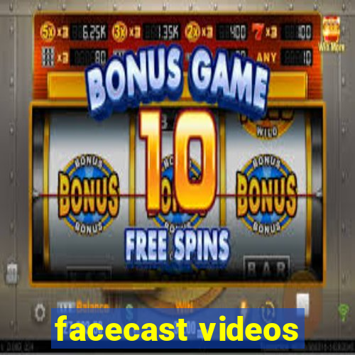 facecast videos