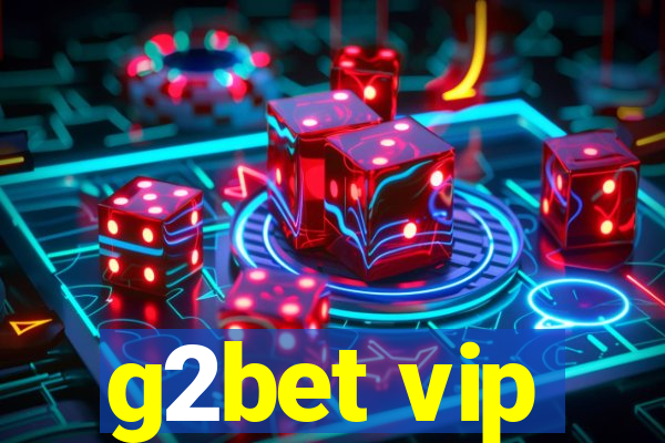 g2bet vip