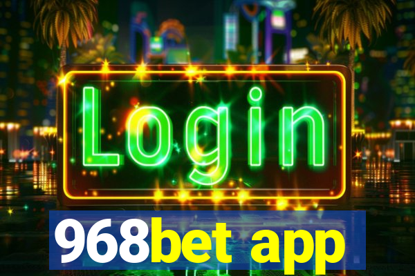 968bet app