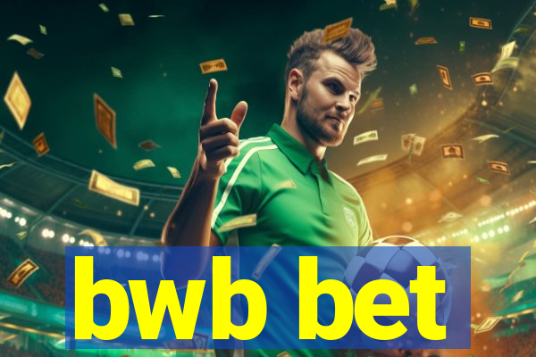 bwb bet