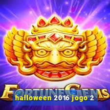 halloween 2016 jogo 2