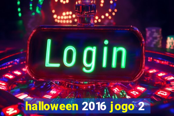 halloween 2016 jogo 2