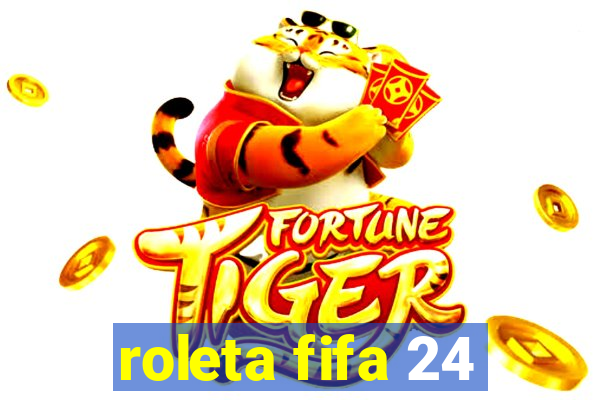 roleta fifa 24