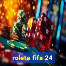 roleta fifa 24