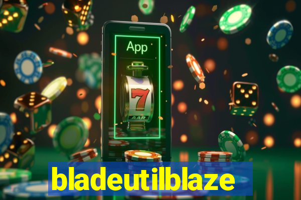 bladeutilblaze