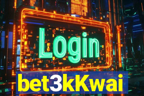 bet3kKwai