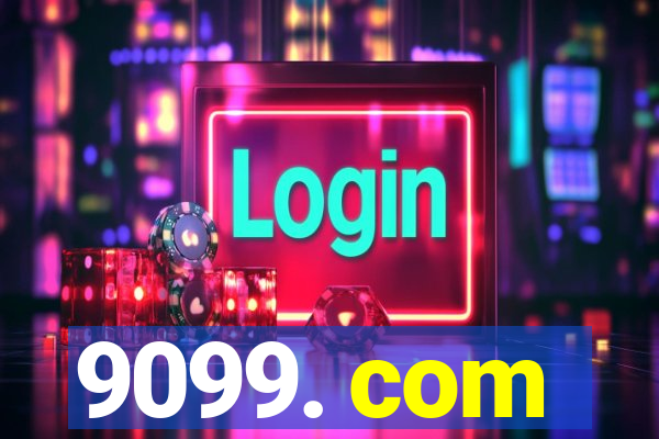 9099. com