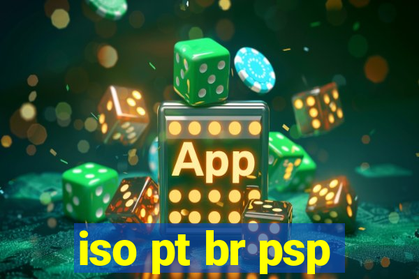 iso pt br psp