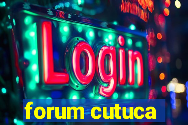 forum cutuca