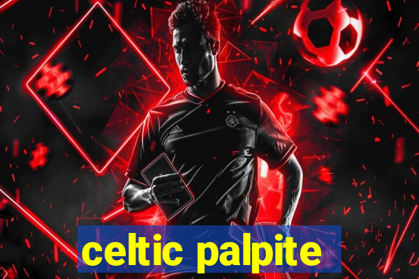 celtic palpite