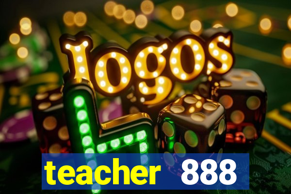 teacher 888 plataforma login