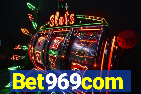 Bet969com