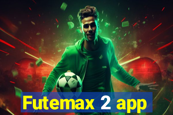 Futemax 2 app