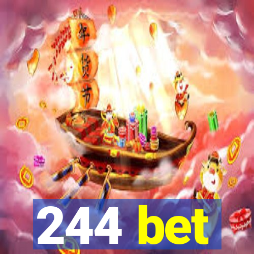 244 bet