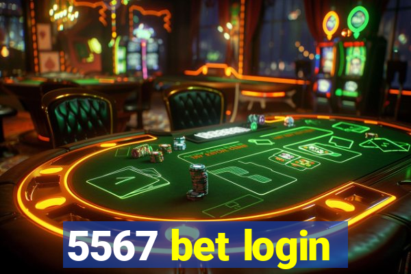 5567 bet login