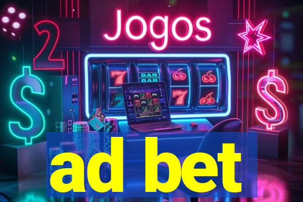 ad bet