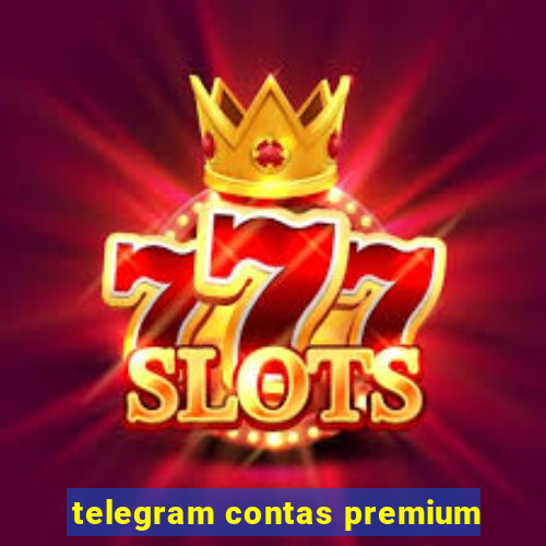 telegram contas premium