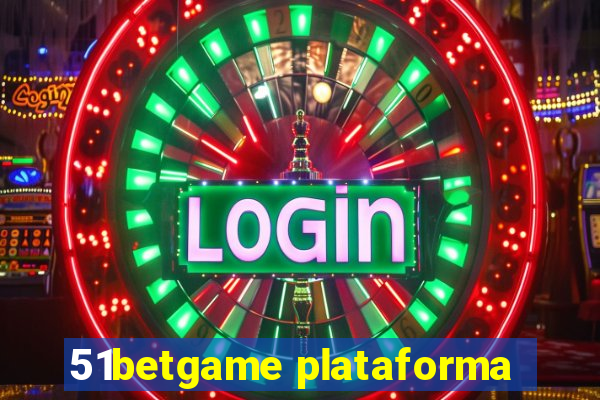 51betgame plataforma