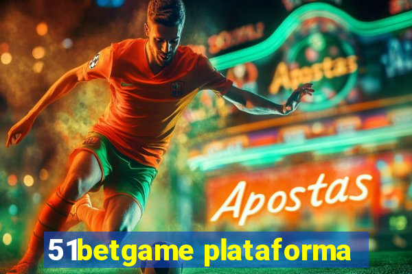 51betgame plataforma