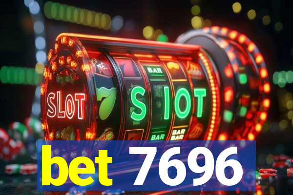 bet 7696