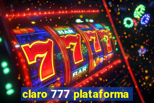 claro 777 plataforma