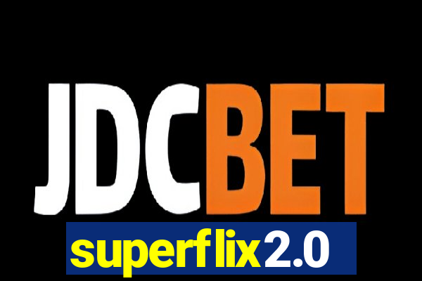 superflix2.0