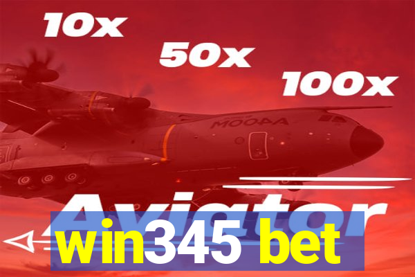 win345 bet