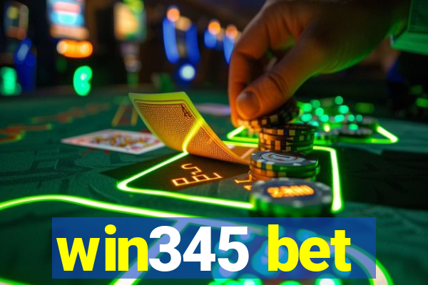 win345 bet