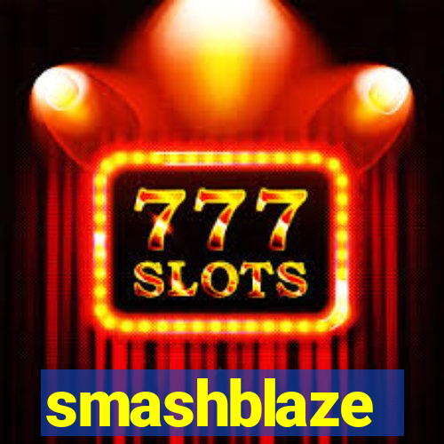 smashblaze