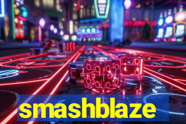 smashblaze