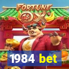 1984 bet