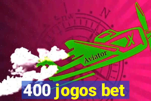 400 jogos bet