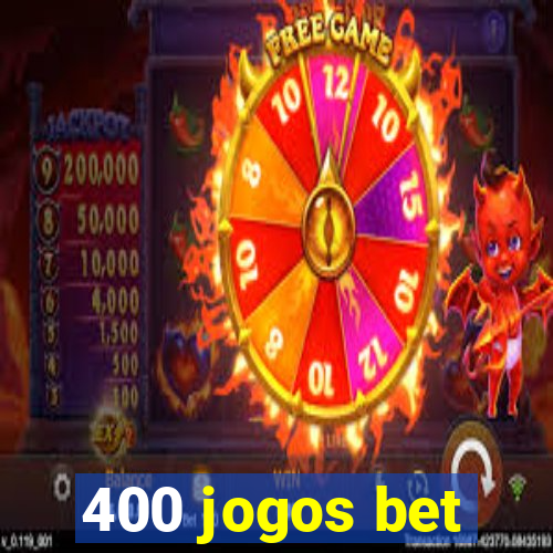 400 jogos bet