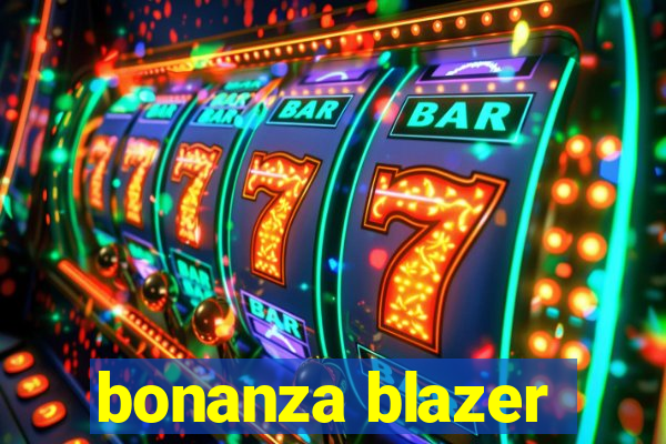 bonanza blazer