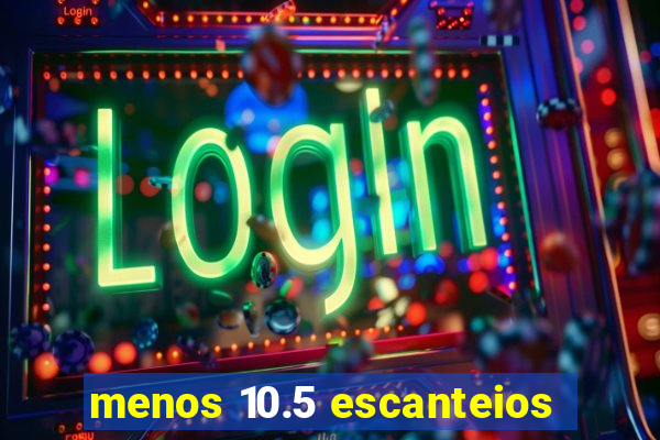 menos 10.5 escanteios