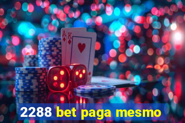 2288 bet paga mesmo