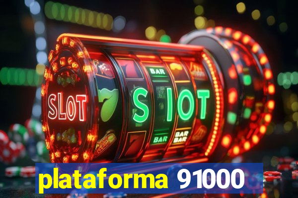 plataforma 91000