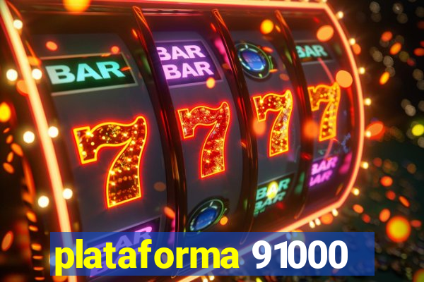 plataforma 91000