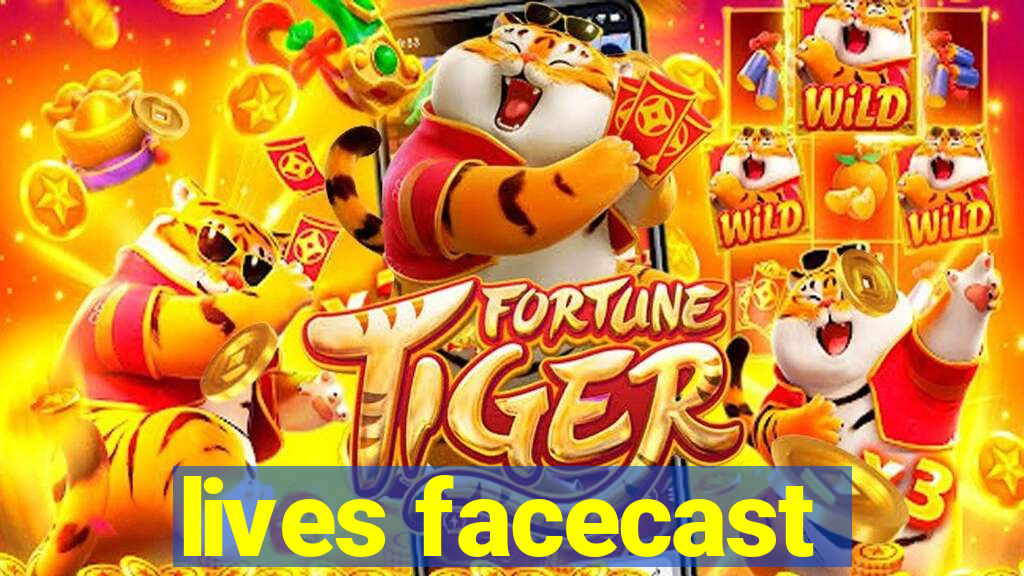 lives facecast