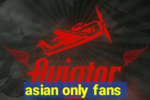 asian only fans