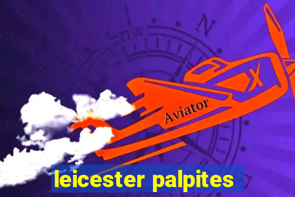 leicester palpites