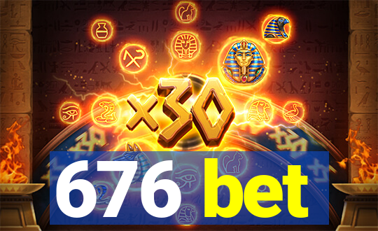 676 bet