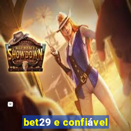 bet29 e confiável