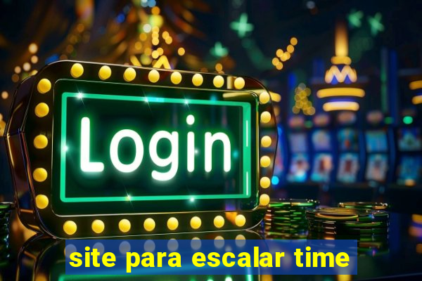 site para escalar time