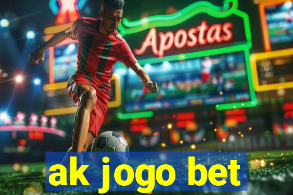 ak jogo bet