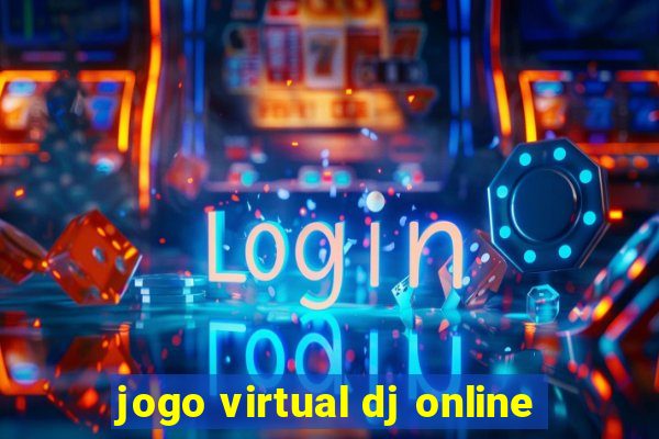 jogo virtual dj online