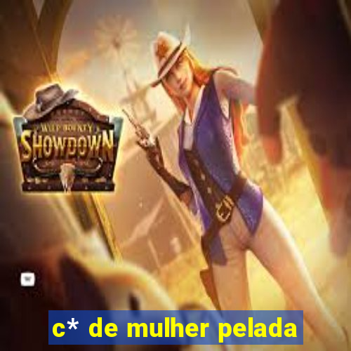 c* de mulher pelada