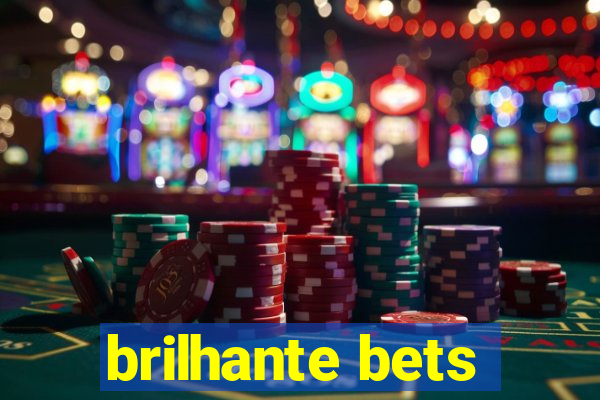 brilhante bets