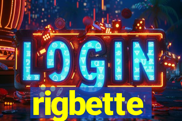 rigbette